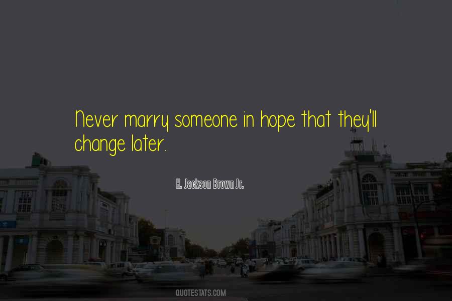 Never Marry Quotes #1618535