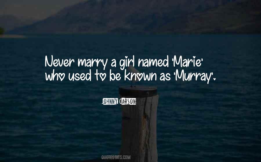 Never Marry Quotes #348010