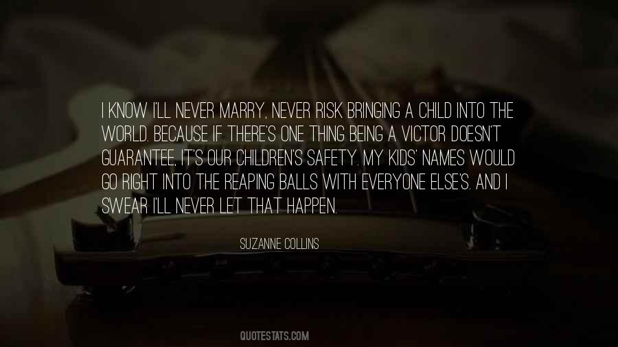 Never Marry Quotes #389140