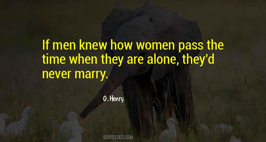 Never Marry Quotes #749851