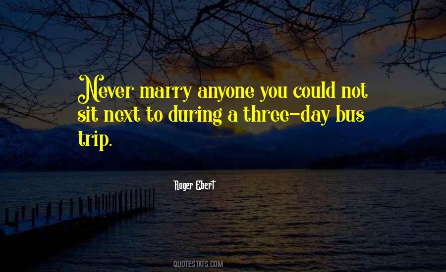 Never Marry Quotes #901387