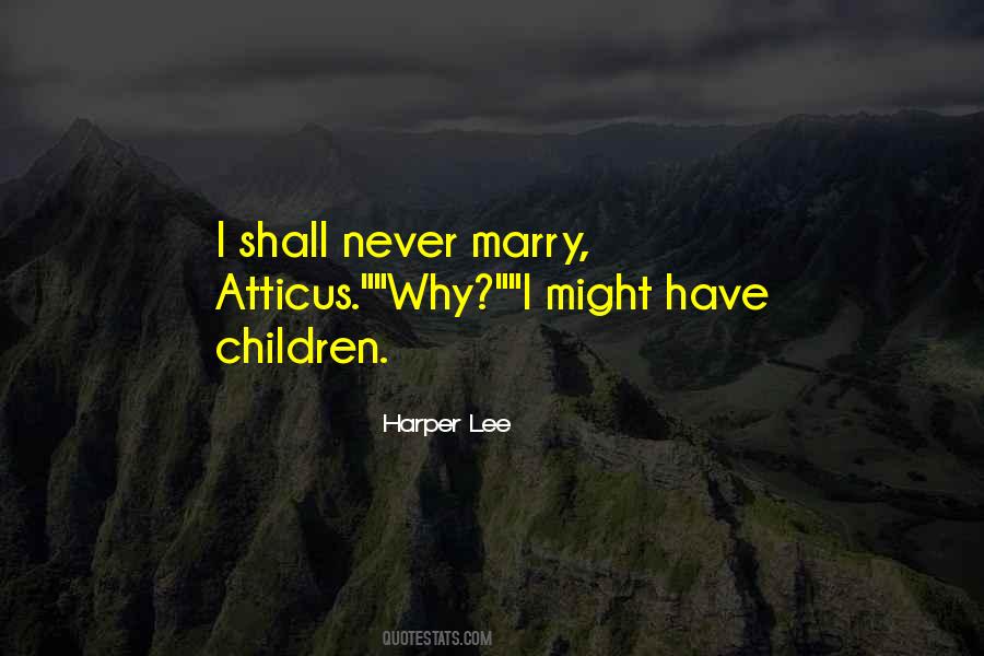 Never Marry Quotes #984723