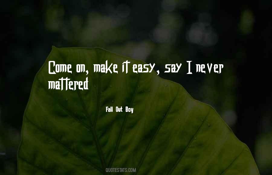 Never Mattered Quotes #194893