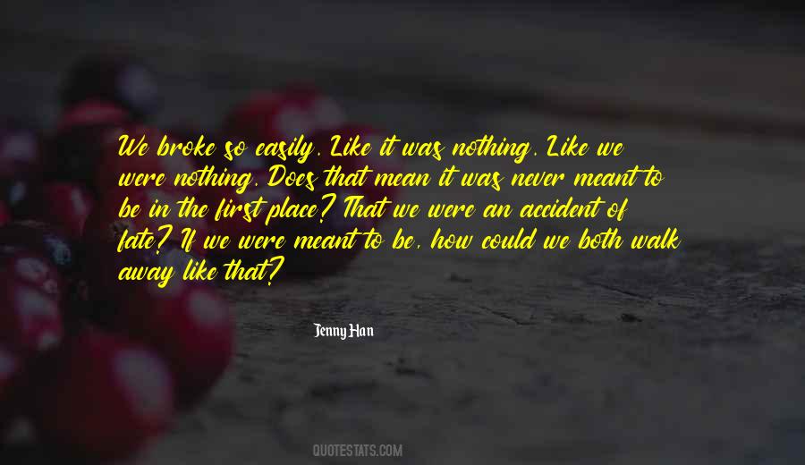 Never Meant To Be Love Quotes #1455754