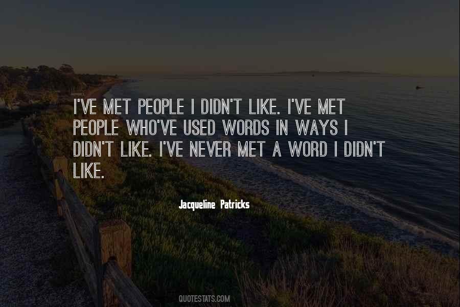 Never Met Quotes #965050