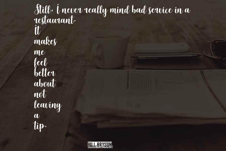 Never Mind Me Quotes #126879