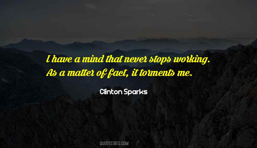 Never Mind Me Quotes #403600