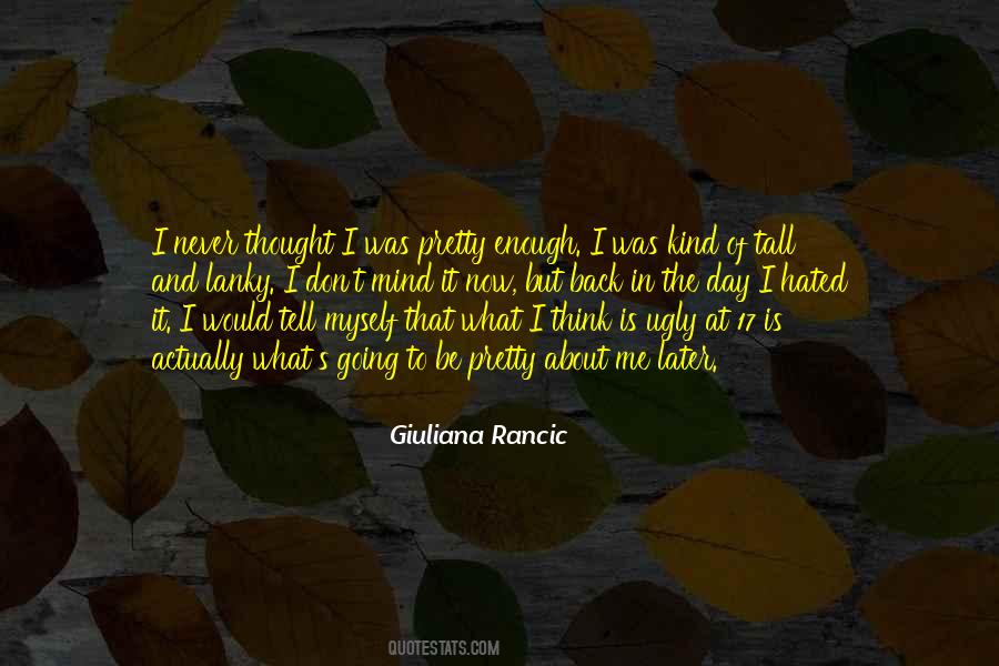 Never Mind Me Quotes #407510