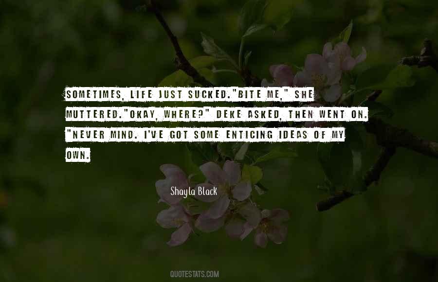 Never Mind Me Quotes #40887