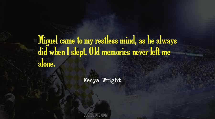Never Mind Me Quotes #495092