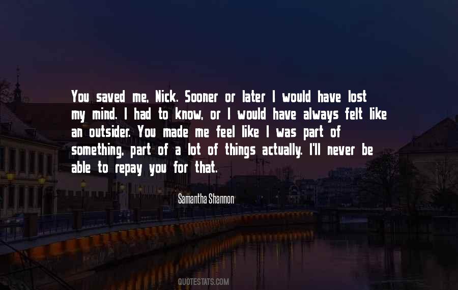 Never Mind Me Quotes #73831
