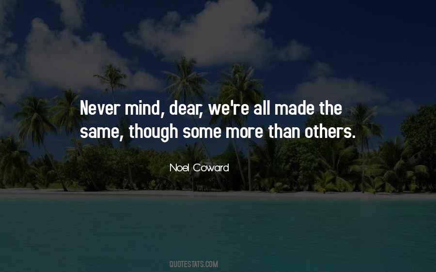 Never Mind Others Quotes #1585604