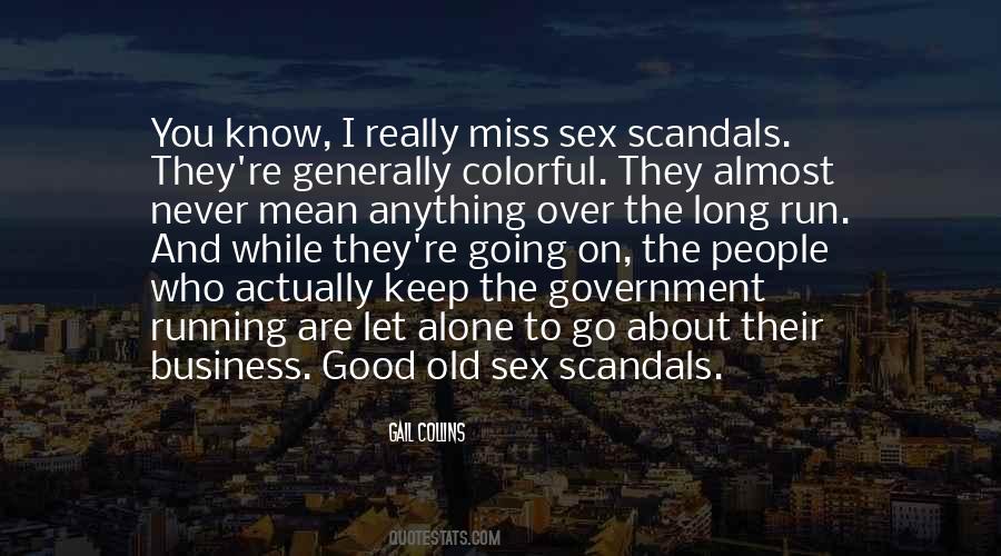 Never Miss A Good Thing Until It's Gone Quotes #1085151