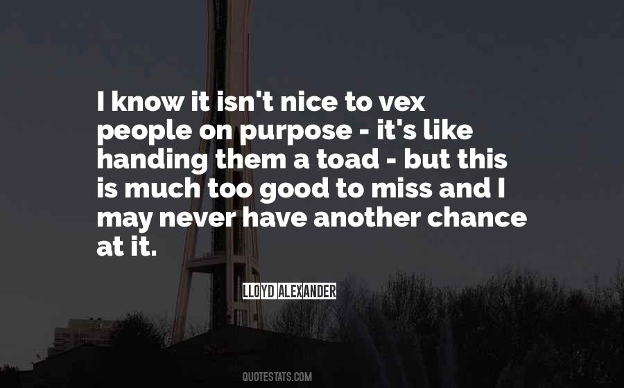 Never Miss A Good Thing Until It's Gone Quotes #1474657