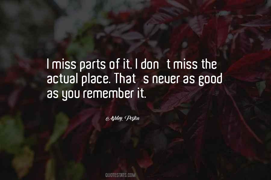Never Miss A Good Thing Until It's Gone Quotes #507731