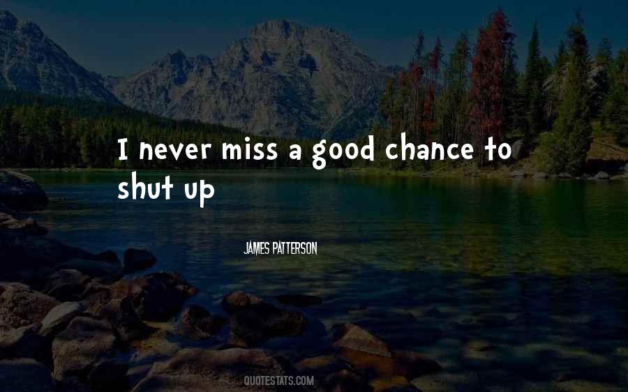 Never Miss A Good Thing Until It's Gone Quotes #876449