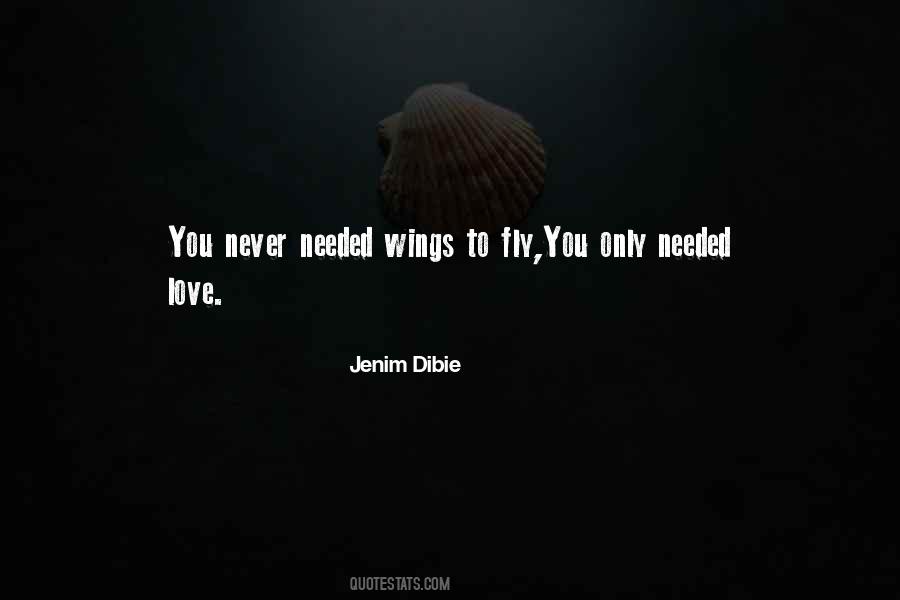 Never Needed You Quotes #950945