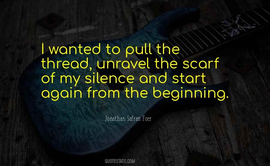 Quotes About Unravel #901129