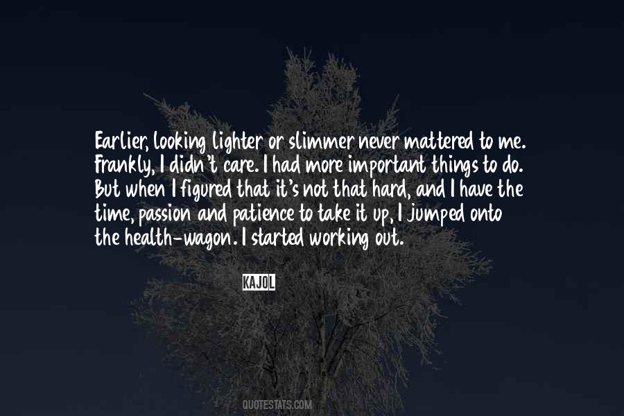 Never Not Working Quotes #143919