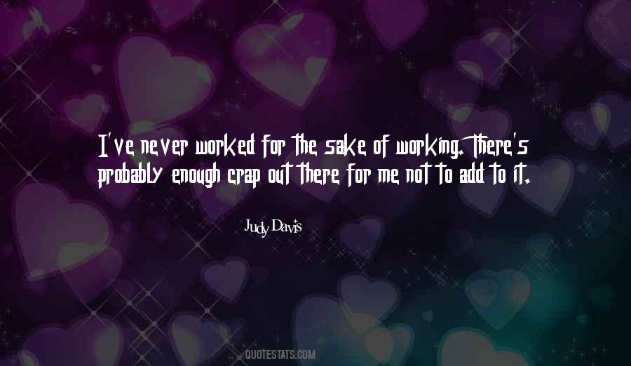 Never Not Working Quotes #160611