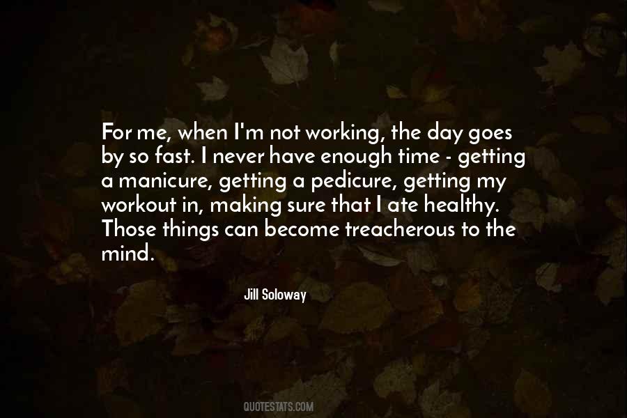 Never Not Working Quotes #699059