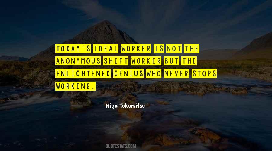 Never Not Working Quotes #861450