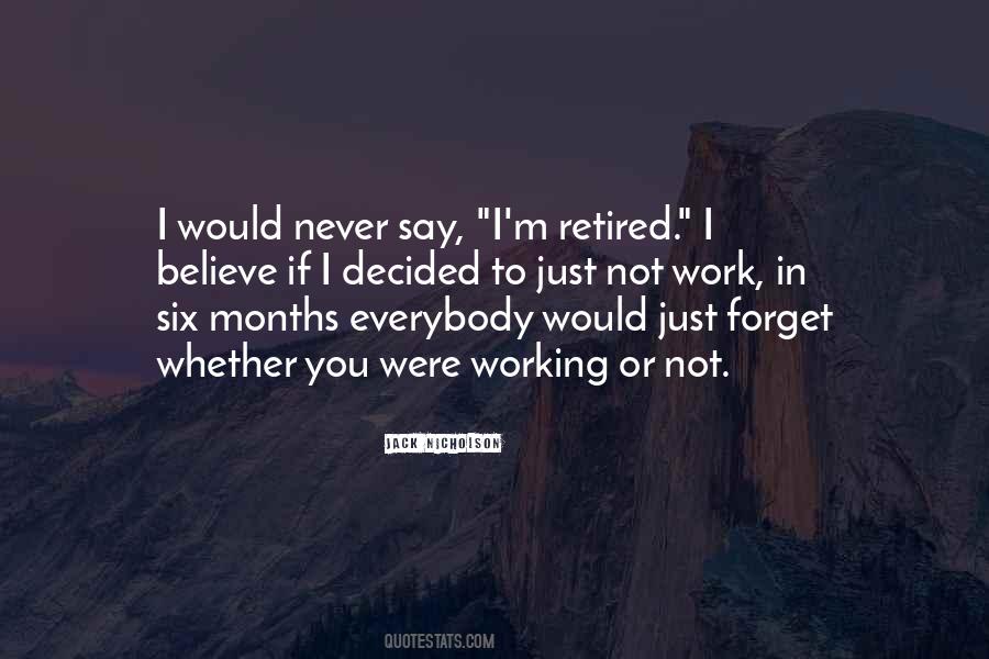 Never Not Working Quotes #893785