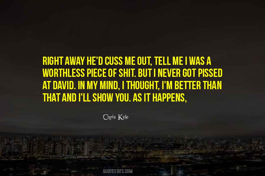 Never Out Of My Mind Quotes #981161