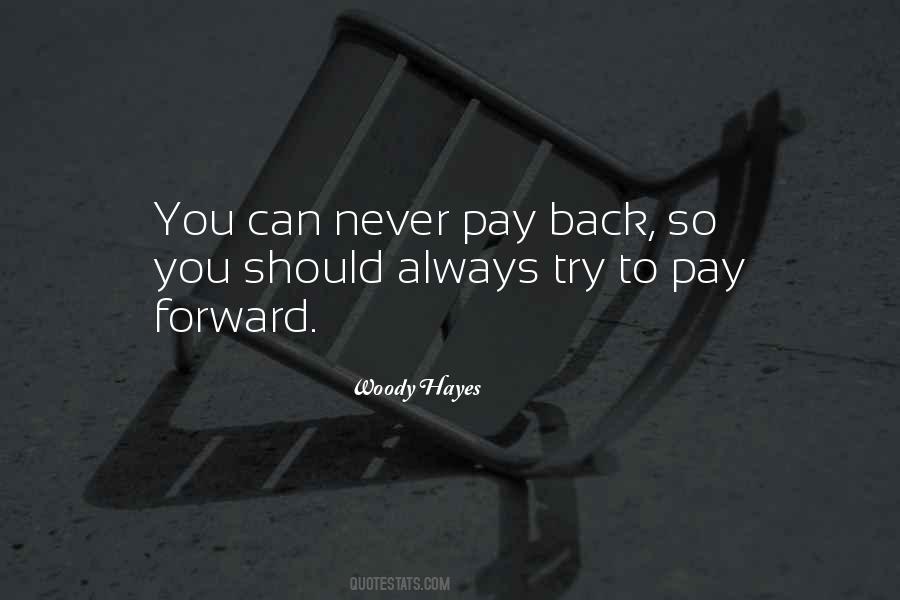 Never Pay Back Quotes #1373417