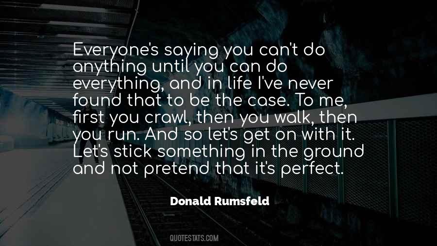 Never Pretend To Be Something You're Not Quotes #1043945