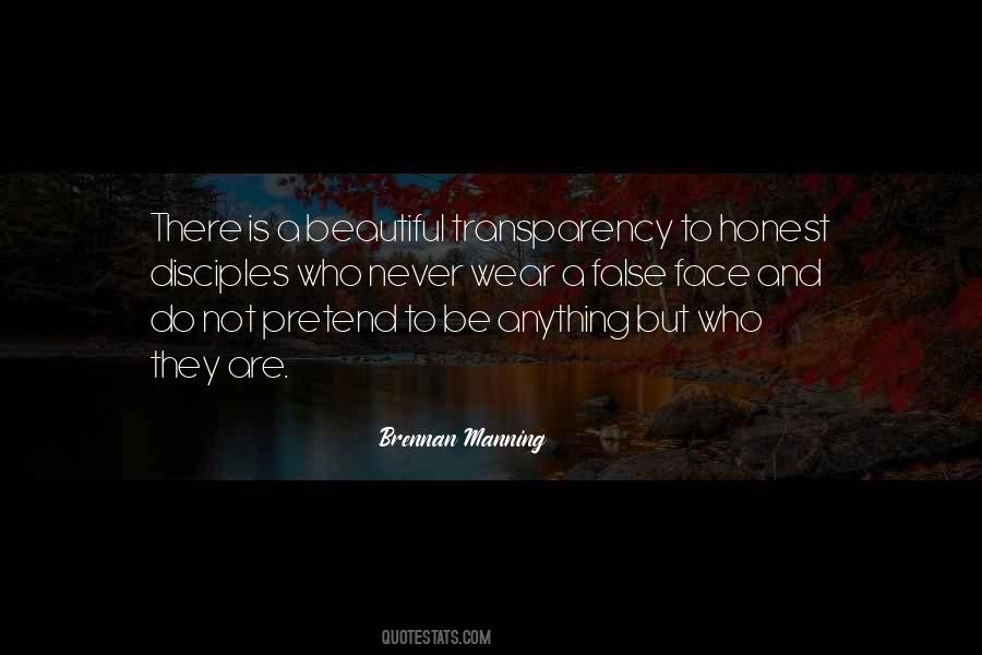 Never Pretend To Be Something You're Not Quotes #168913