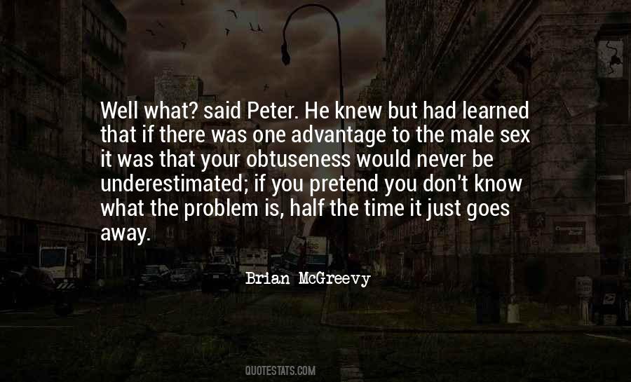 Never Pretend To Be Something You're Not Quotes #293875