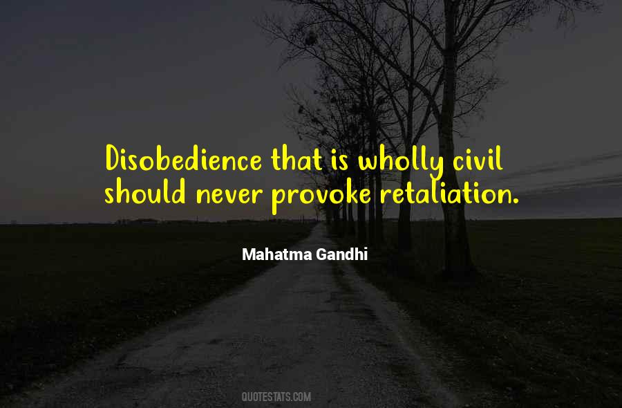 Never Provoke Me Quotes #1466368