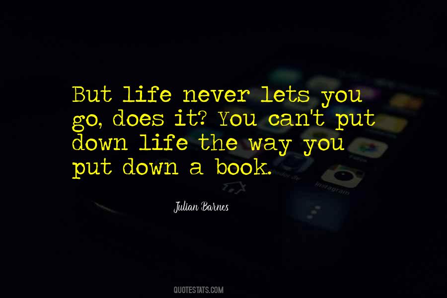 Never Put Down Quotes #1013943