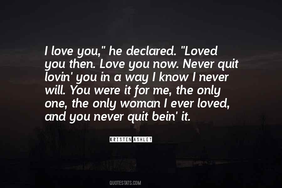 Never Quit Love Quotes #1169140