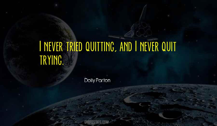 Never Quit Quotes #1183292