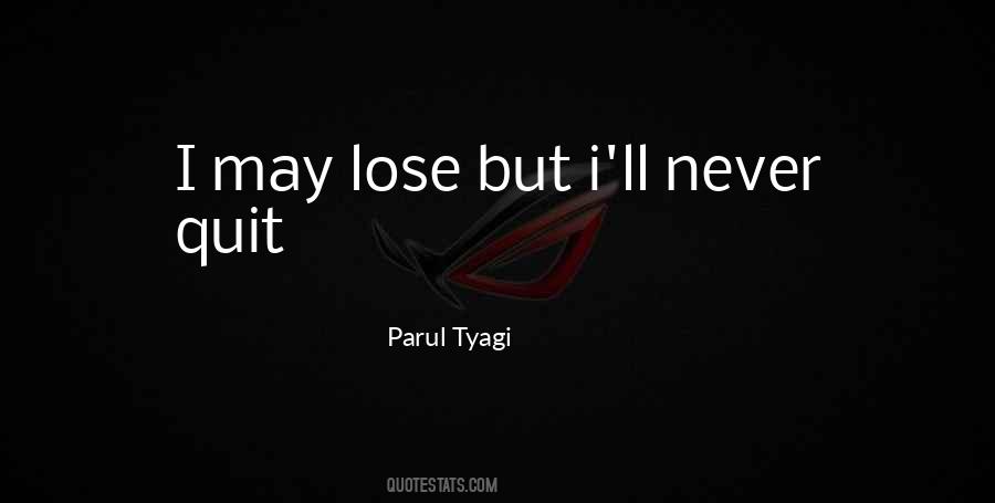 Never Quit Quotes #22853