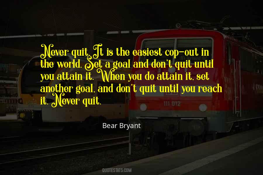 Never Quit Quotes #924632