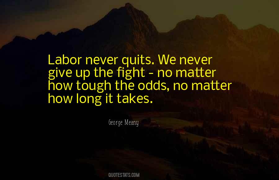 Never Quits Quotes #166186