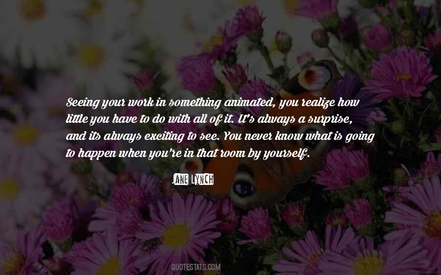 Never Realize Quotes #215424 Never Realize Quotes #215424