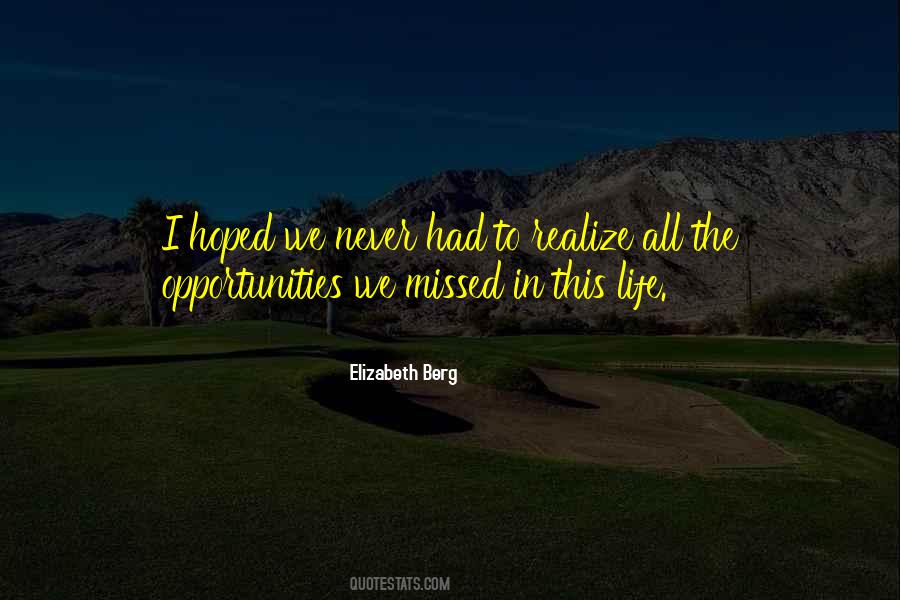 Never Realize Quotes #265717 Never Realize Quotes #265717