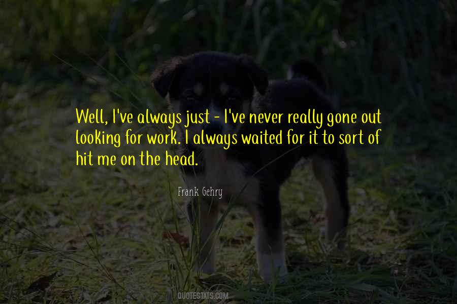 Never Really Gone Quotes #767904