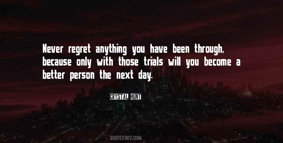 Never Regret Anything Quotes #266458