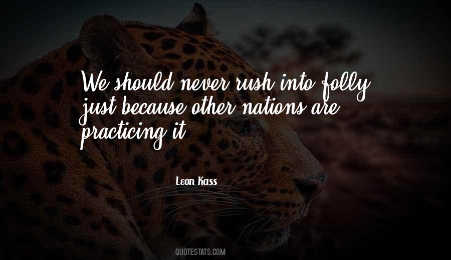 Never Rush Things Quotes #67544
