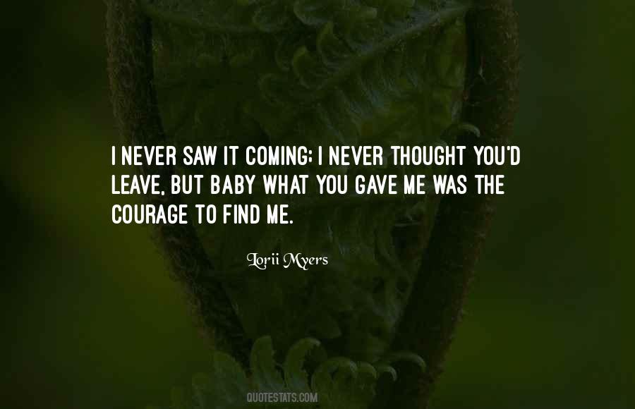 Top 41 Never Saw It Coming Quotes: Famous Quotes & Sayings About Never Saw  It Coming