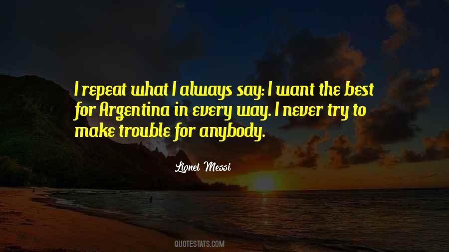 Never Say Always Quotes #456258