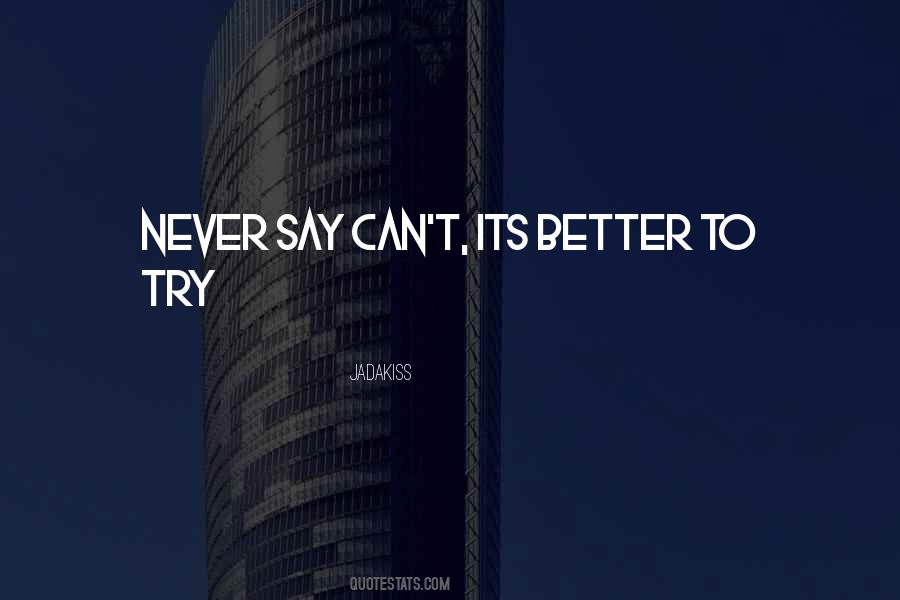 Never Say Can't Quotes #995092