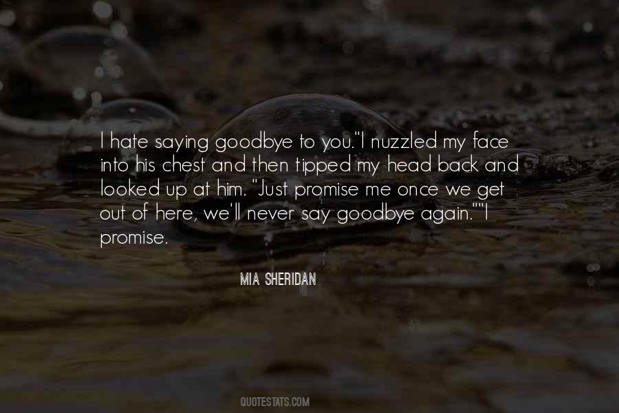 Never Say Goodbye Quotes #1162990