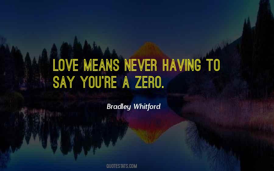 Never Say Love Quotes #215780