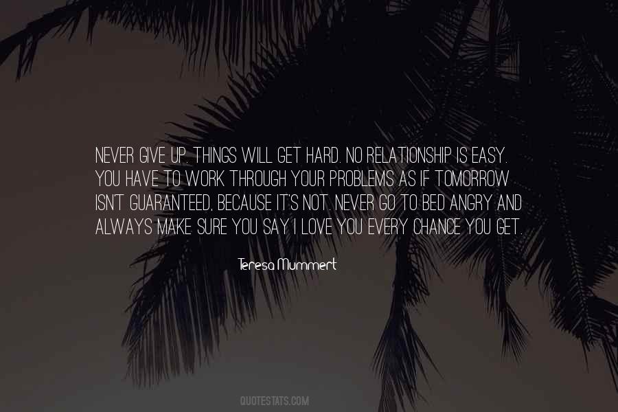 Never Say Love Quotes #64285